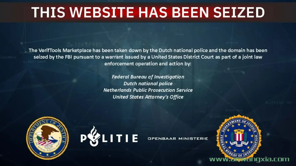 美国和荷兰警方查封出售假身份证的暗网市场VerifTools,但其很快在暗网重新启动